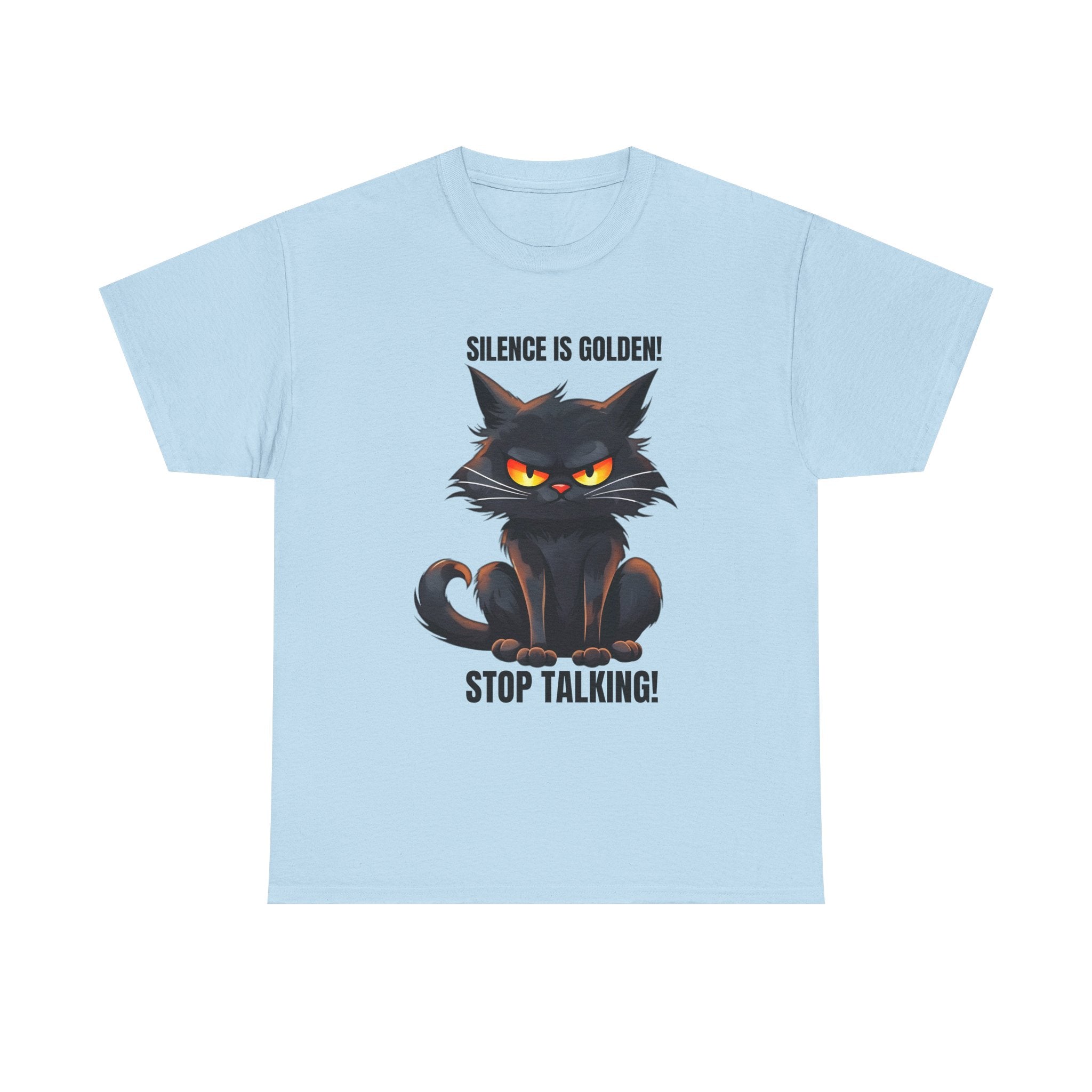 sarcasm Funny Cat Tee - "Silence is Golden! Stop Talking!" - Cute Cat Graphic T-Shirt, Gift for Cat Lovers,  Humor Shirt, Pet Owner Apparel