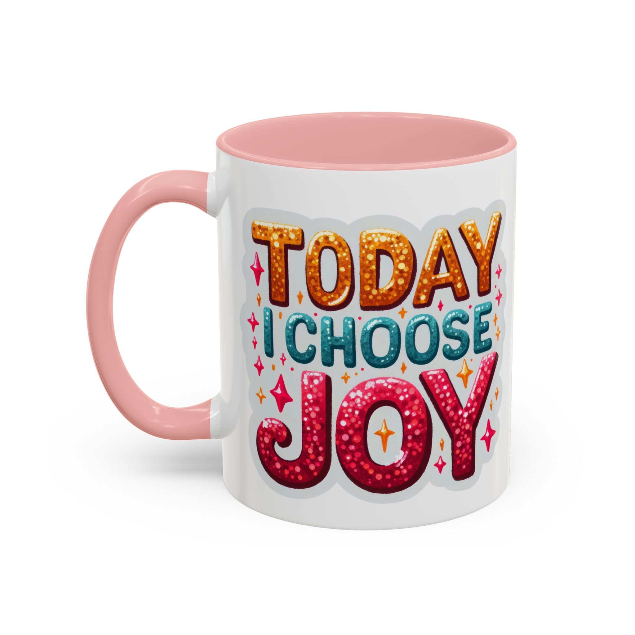 Accent Coffee Mug — "Today I Choose Joy" Inspirational Ceramic Mug