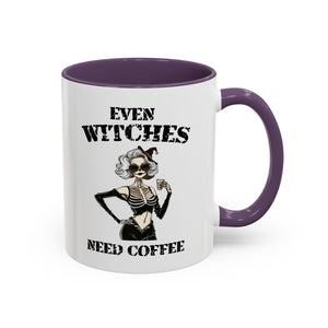 Witchy Coffee Mug - Even Witches Need Coffee, Spooky Gift, Halloween Decor, Witch Lover's Mug, Unique Coffee Cup