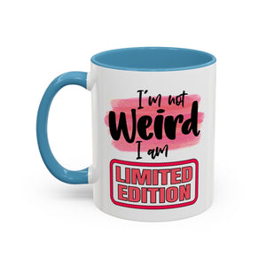 Limited Edition Weird Coffee Mug - Unique Gift for Quirky Souls funny