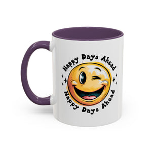 Happy Days Ahead Coffee Mug - Smiley Face Design - 11oz & 15oz