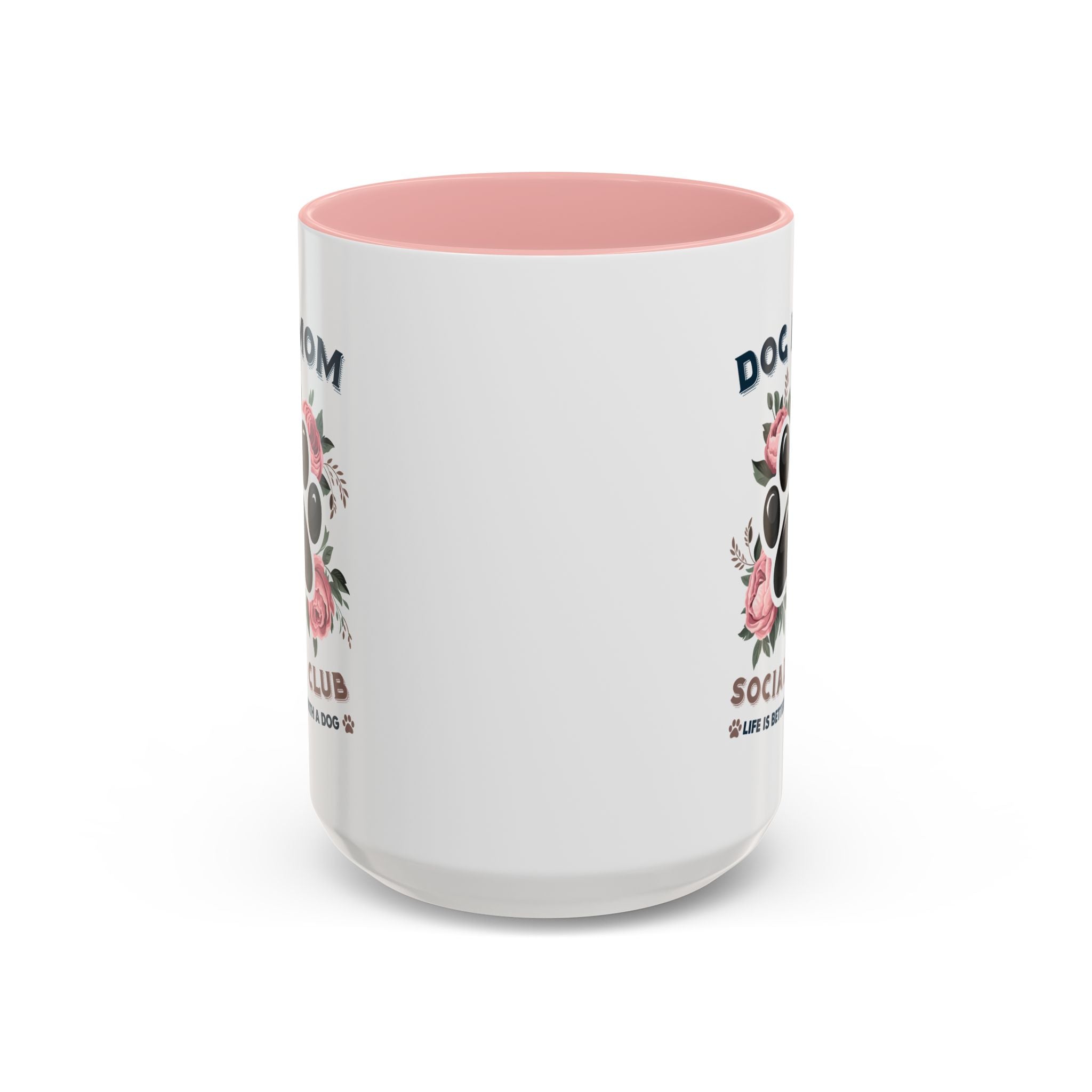 Dog Mom Coffee Mug - Life is Better with a Dog, Pet Lover Gift, Floral Paw Print Mug, Dog Mom Gift, Personalized Dog Mom Mug