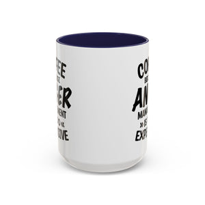 Funny Anger Management Coffee Mug, Gift for Coffee Lovers, Stress Relief, Black Accent, Humorous Cup for Friends, Office Humor, Funny Gifts