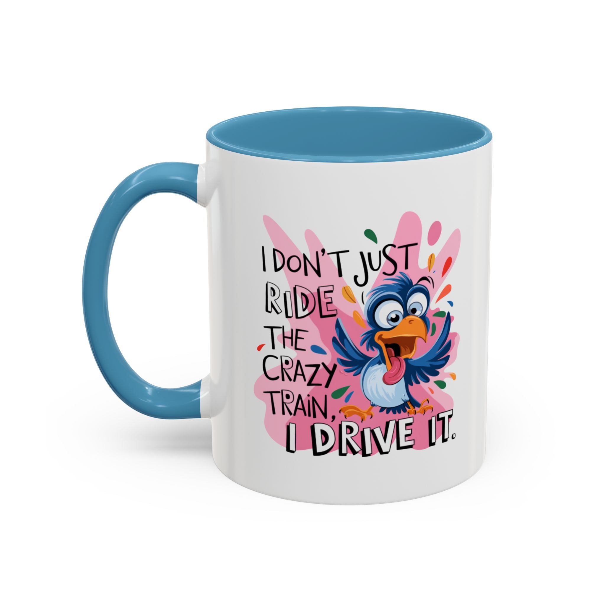 Funny attitude Travel Mug - "I Don't Just Ride the Crazy Train, I Drive It" - Colorful Bird Design