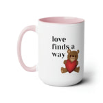 love finds a way Two-Tone Coffee Mugs, 15oz gift