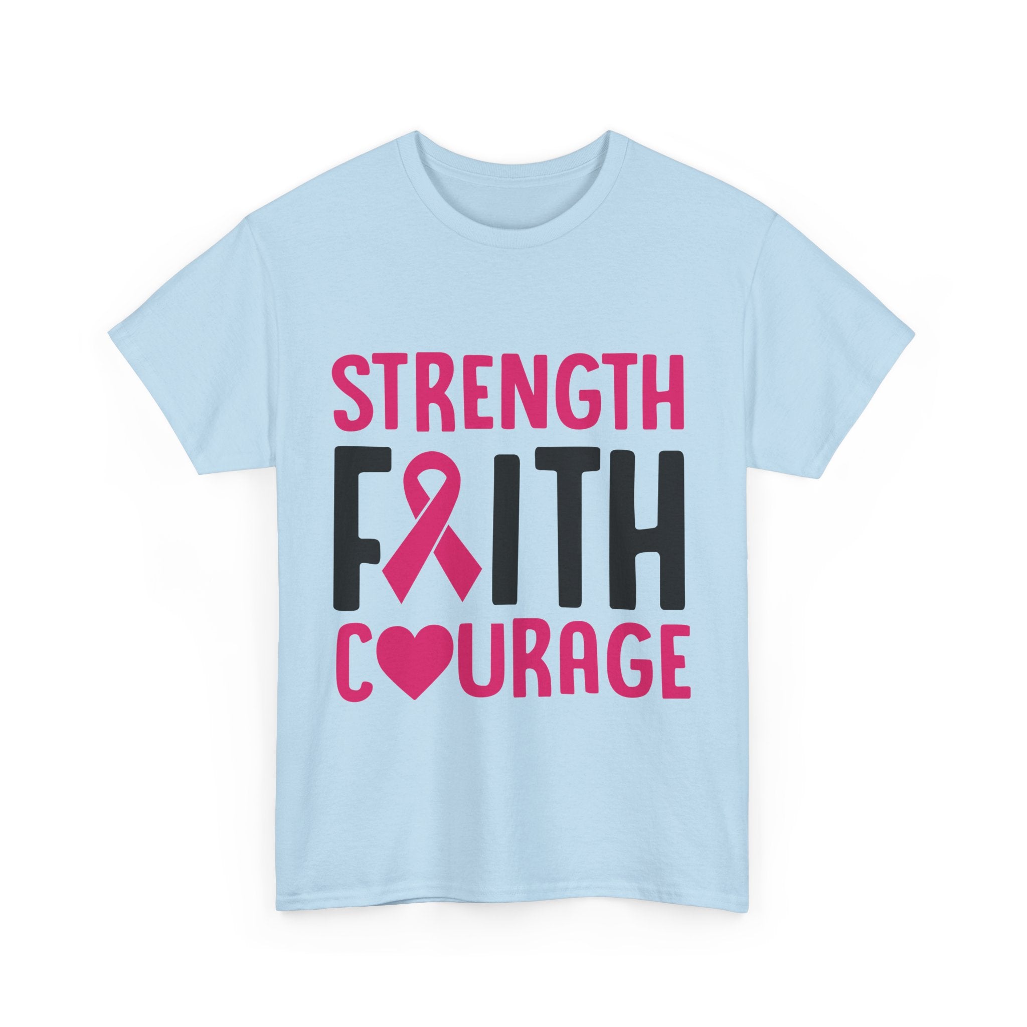 Supportive Statement Tee - Strength, Faith, Courage, Breast Cancer Awareness Shirt, Unisex Cotton Tee, Gift for Her, Inspirational Wear