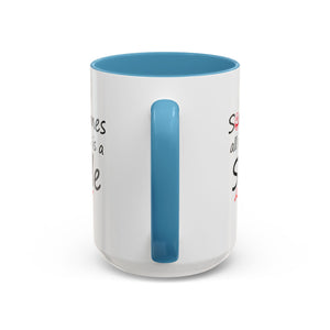 Inspirational Coffee Mug - "Sometimes All It Takes is a Smile" - Perfect Gift for Friends and Family