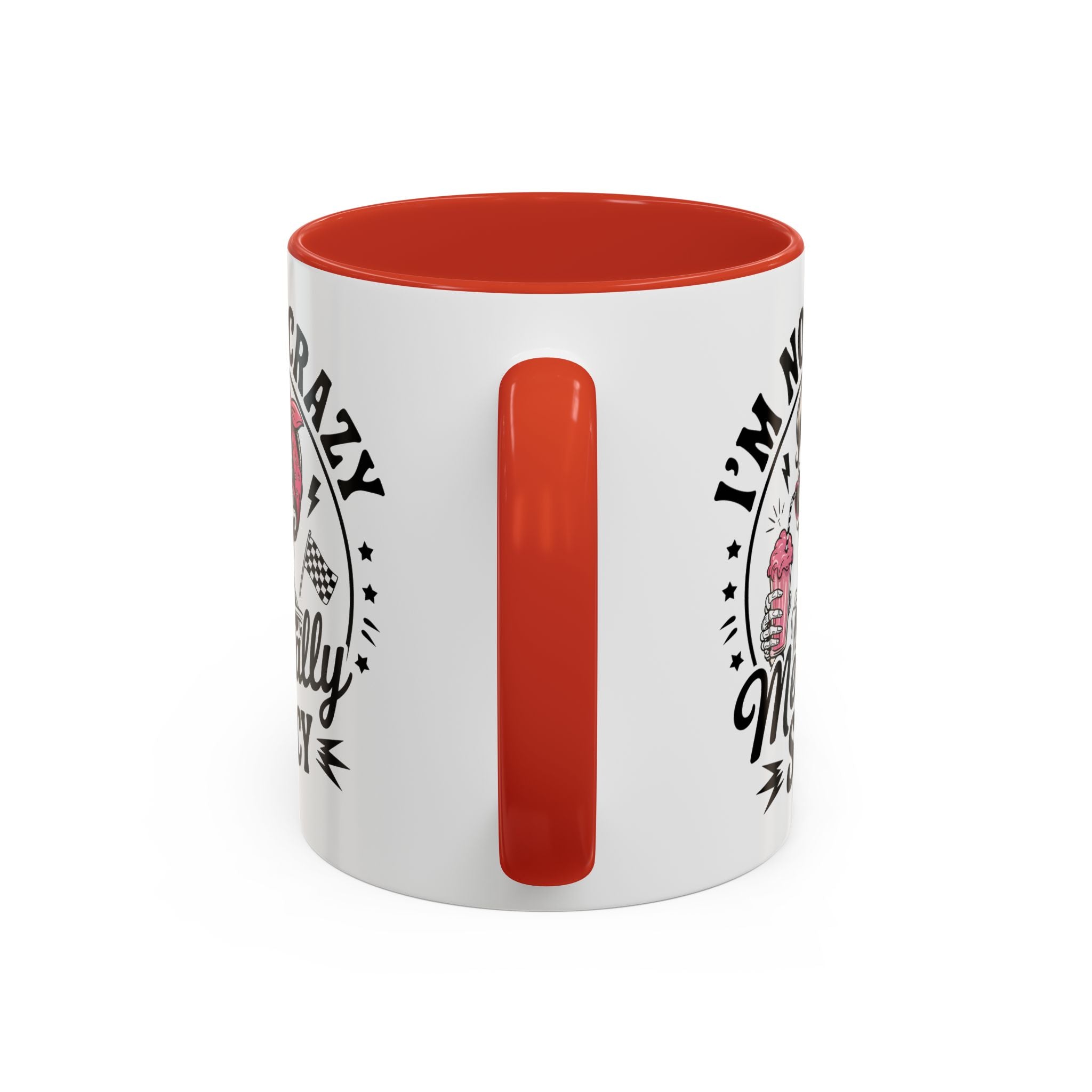 Mentally Spicy I'm not crazy Coffee Mug - Fun Quote for Coffee Lovers adult humor mental health