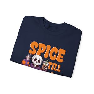 Spooky Fall Sweatshirt - Unisex Crewneck with 'Spice Till I Die' Design, Halloween, Cozy Autumn Vibe, Perfect for Halloween Parties