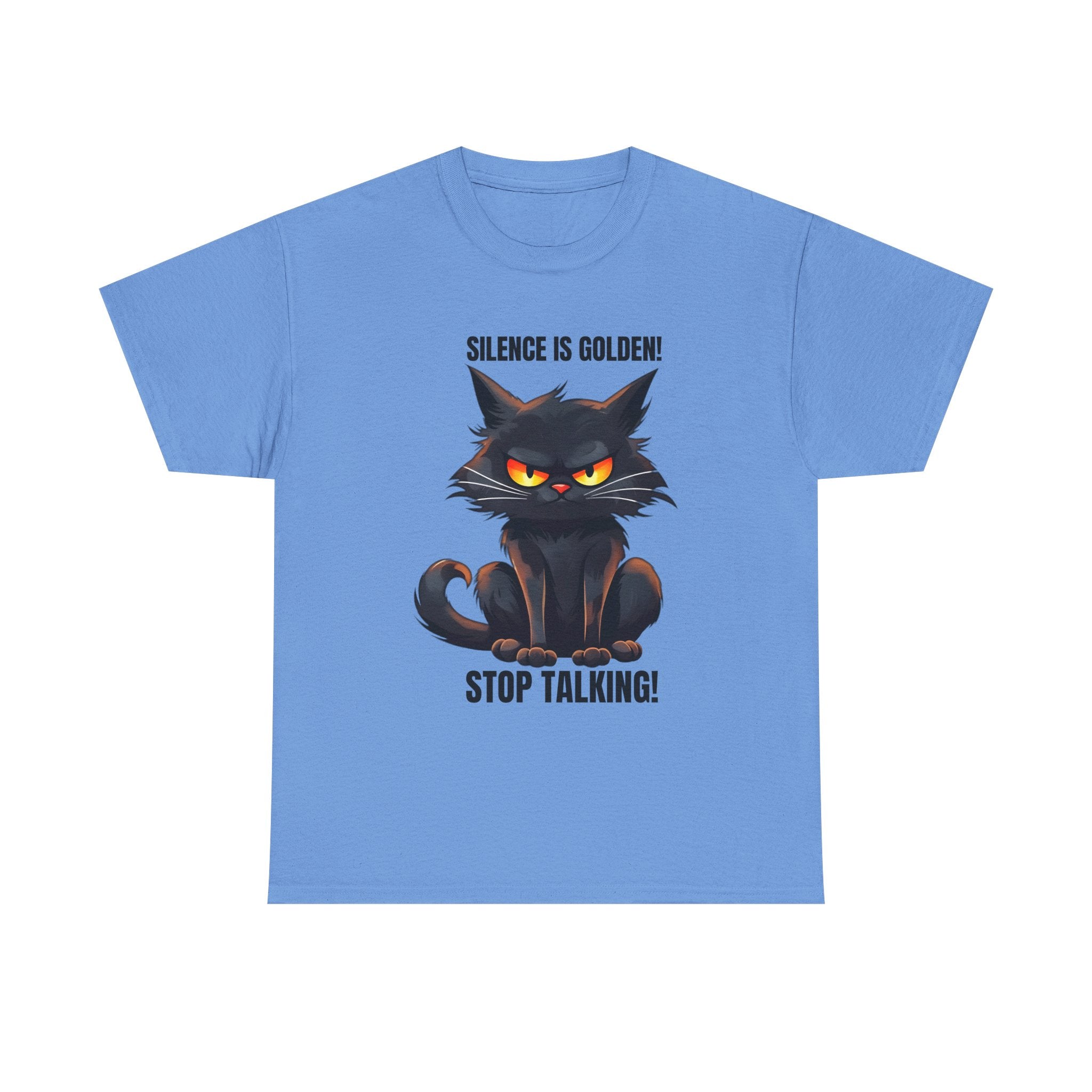sarcasm Funny Cat Tee - "Silence is Golden! Stop Talking!" - Cute Cat Graphic T-Shirt, Gift for Cat Lovers,  Humor Shirt, Pet Owner Apparel