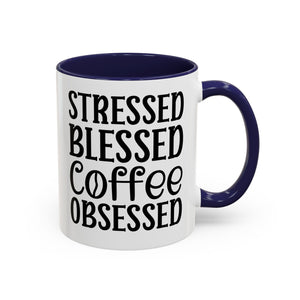 Stressed Blessed Coffee Obsessed Mug, Motivational Coffee Mug, Gift for Coffee Lovers, Funny Office Mug, Self-Care Gift Idea