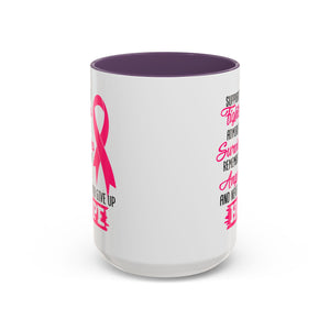 Inspirational Pink Ribbon Coffee Mug: Support Fighters, Admire Survivors, Celebrate Hope, Gift for Cancer Awareness, Motivational Mug