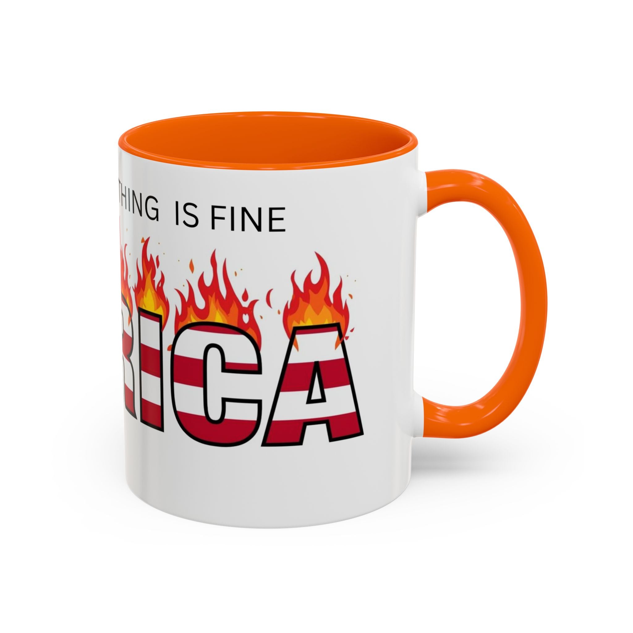 america in flames I'm fine everything is fine  Coffee Mug with American Flag