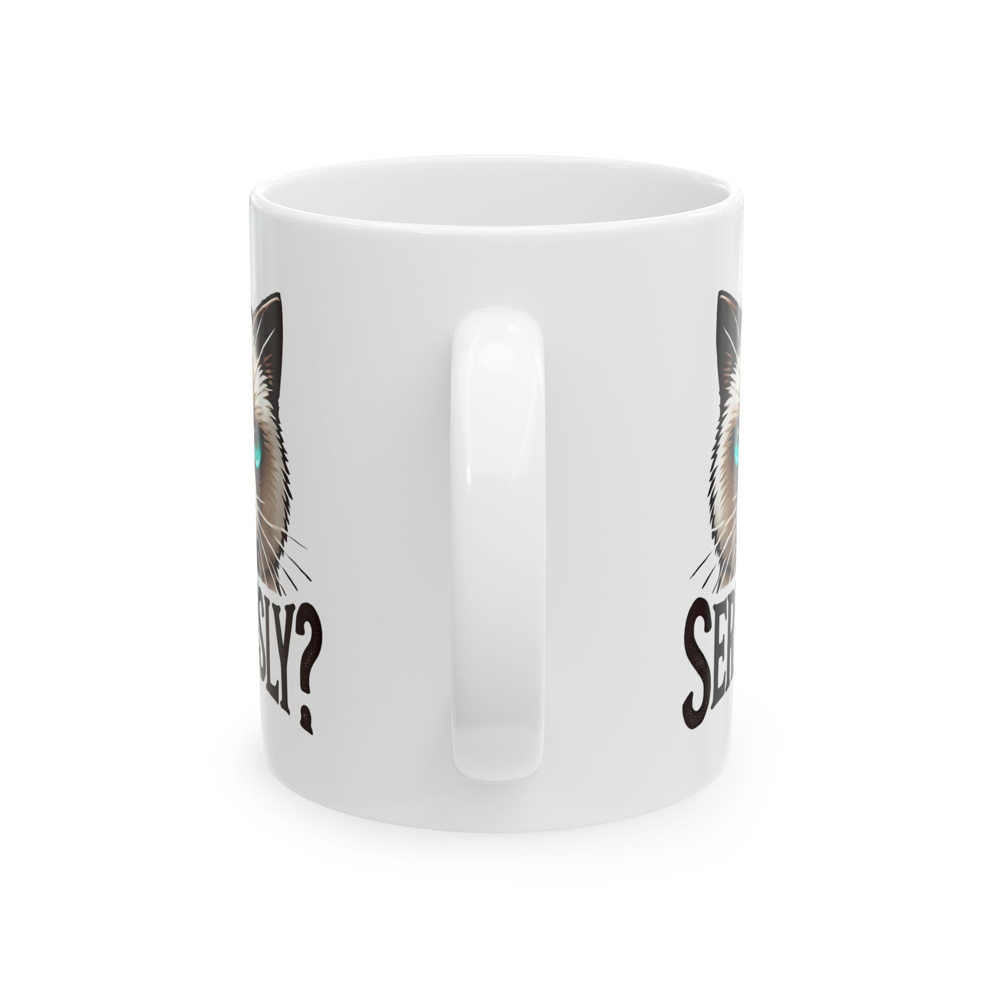 Funny Cat coffee Mug - Seriously? Coffee Tea Cup, Gift for Cat Lovers, Home Office Decor, Birthday Christmas Present, Animal Humor