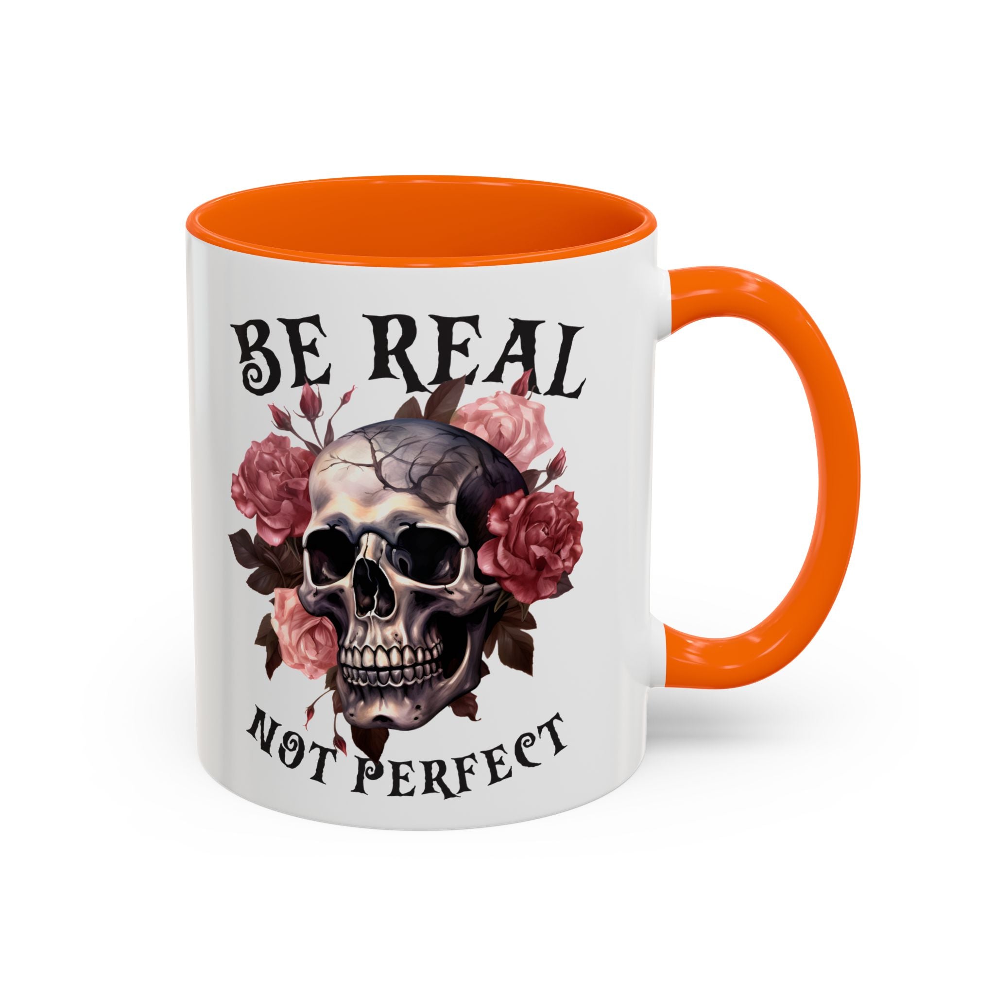 Be Real Not Perfect Skull Coffee Mug – Floral Accent 11/15oz