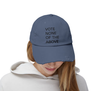 vote none of the above Unisex Distressed Cap
