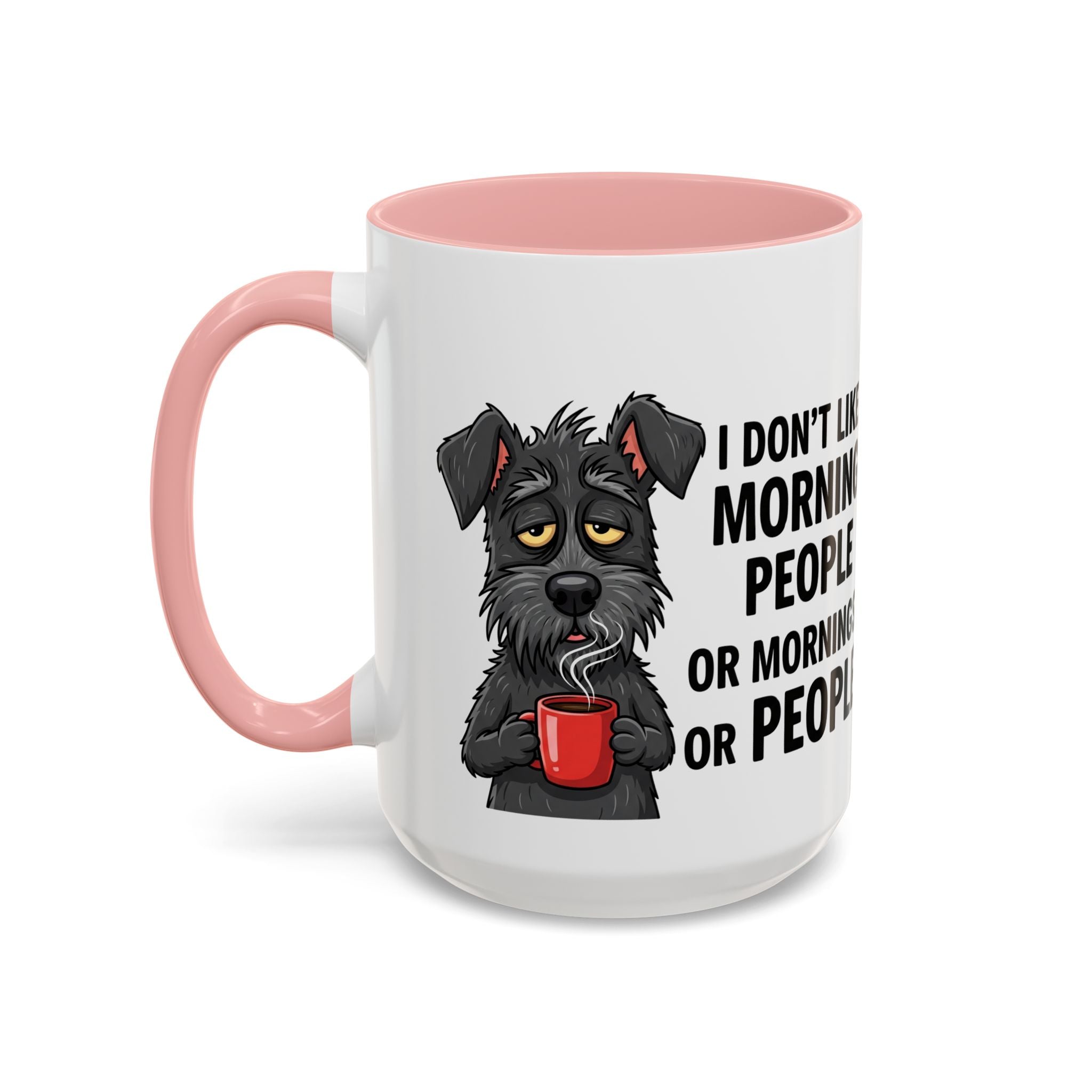 Funny Dog Coffee Mug - "I Don't Like Morning People"