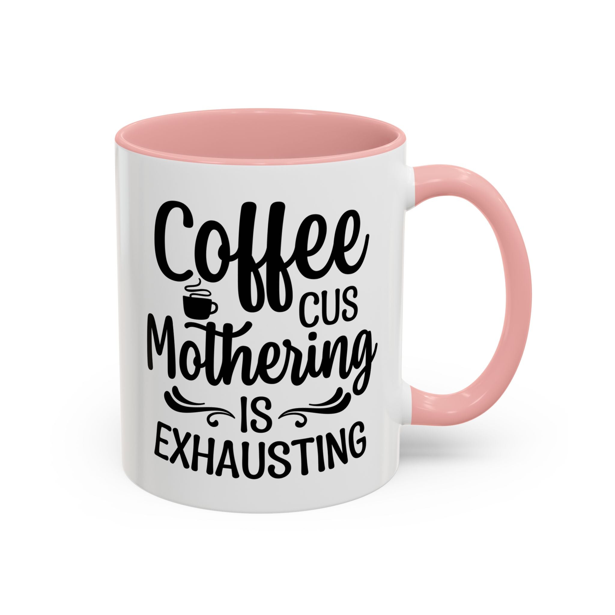 Exhausting Motherhood Coffee Mug, Funny Gift for Moms, Cute Java Cup, Coffee Lover's Mug, Parent Humor, Unique Kitchen Decor