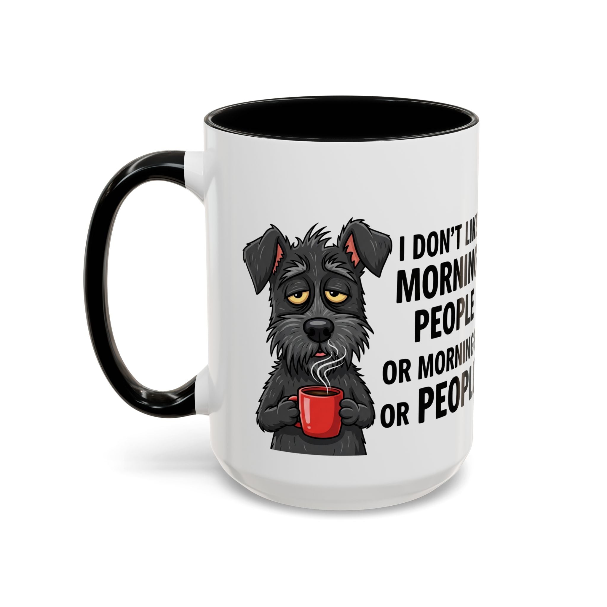 Funny Dog Coffee Mug - "I Don't Like Morning People"