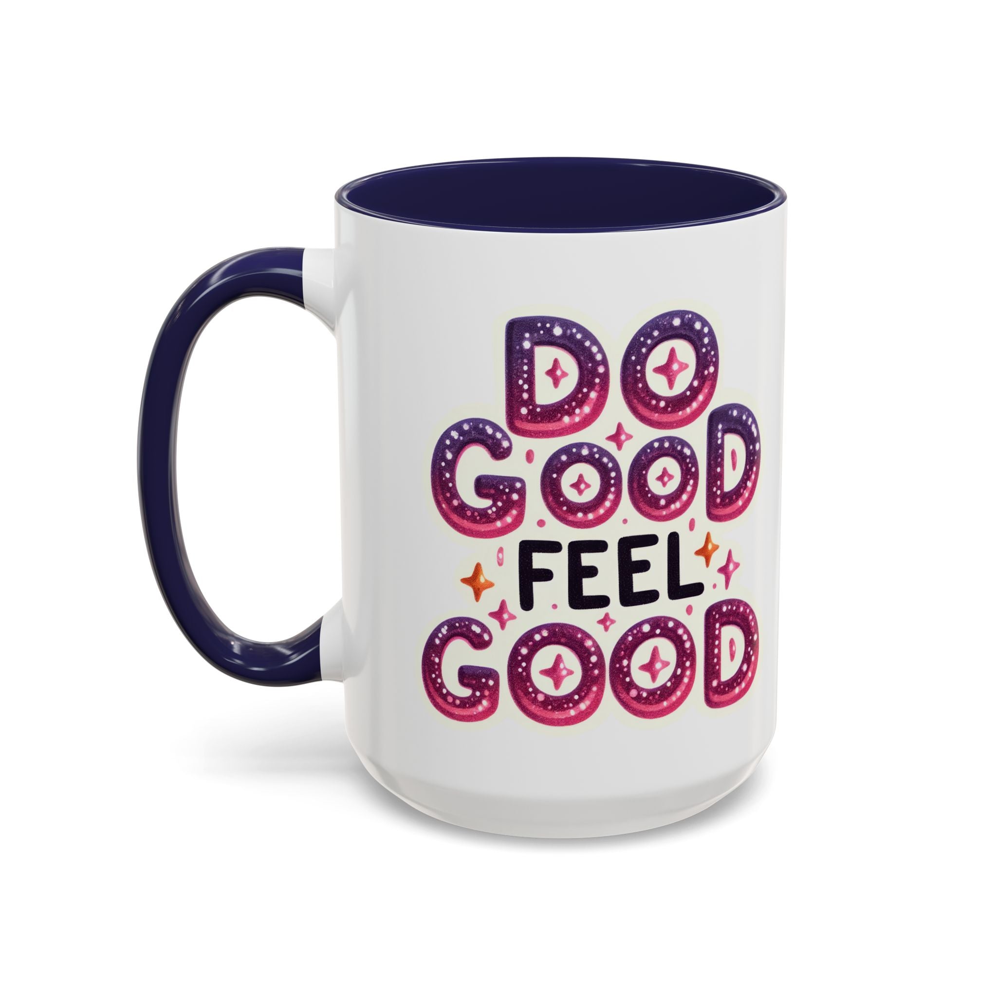 Do Good Feel Good Accent Coffee Mug — Positive Message 11/15oz