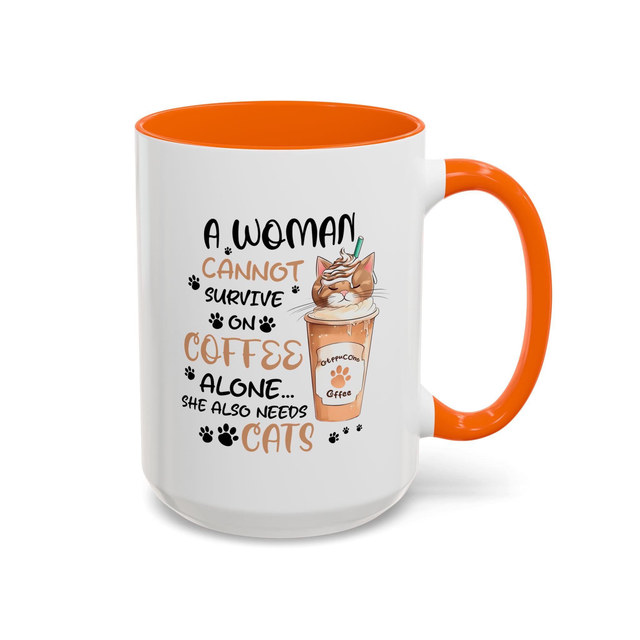 Cat Lover Coffee Mug - "A Woman Cannot Survive on Coffee Alone..."