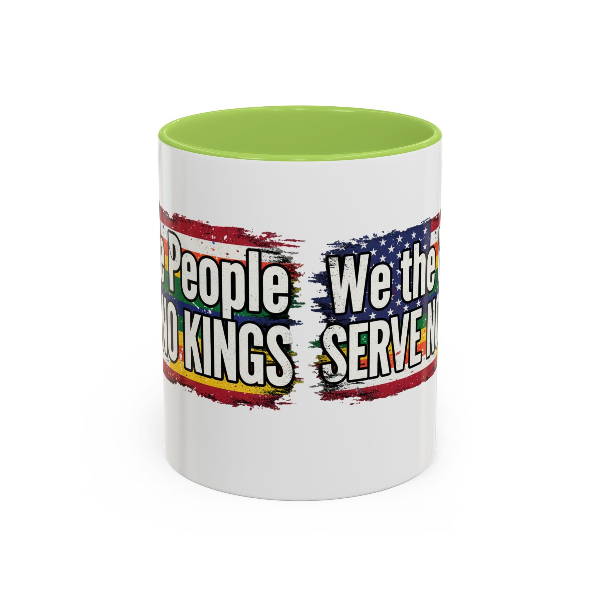 Patriotic Coffee Mug - We the People serve no king