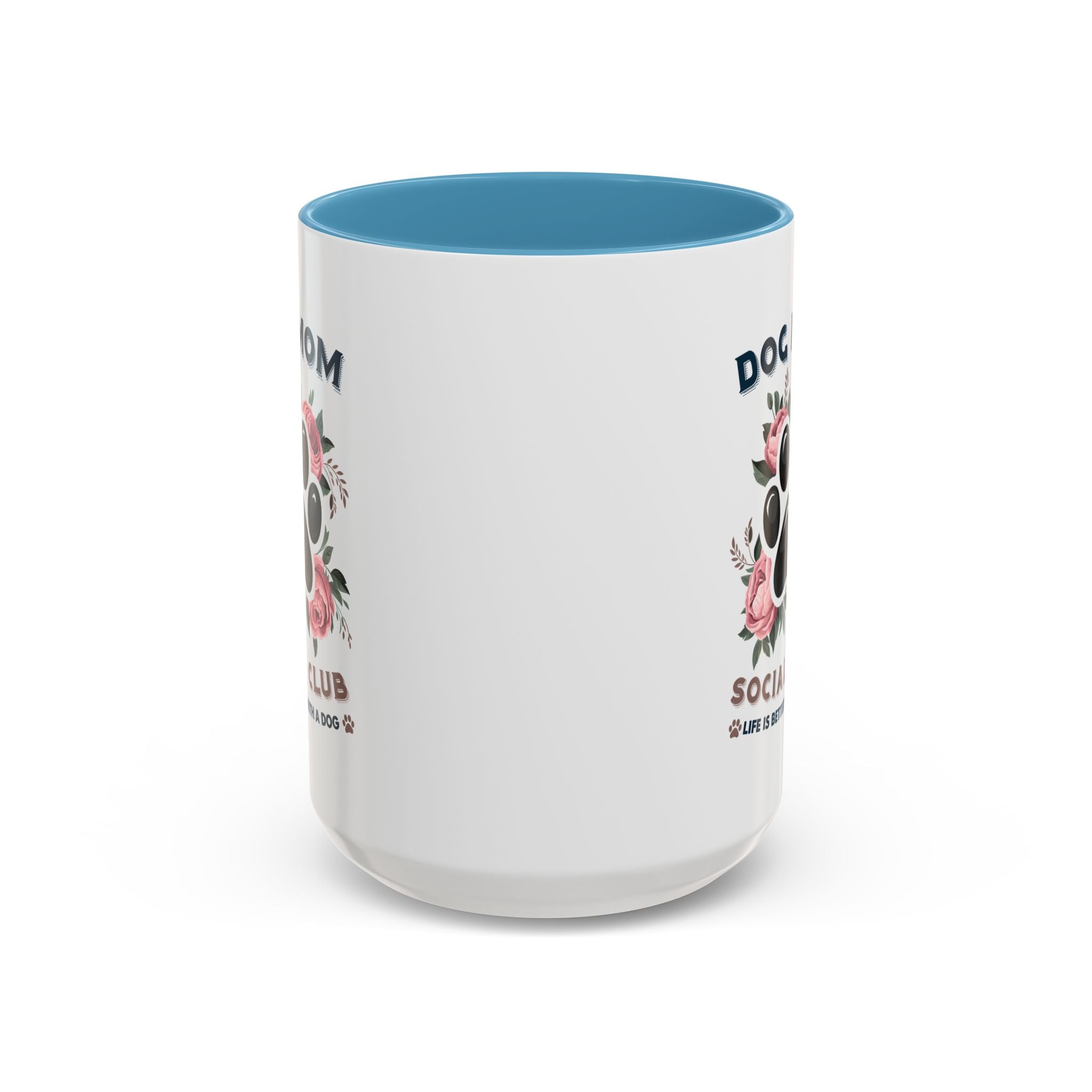 Dog Mom Coffee Mug - Life is Better with a Dog, Pet Lover Gift, Floral Paw Print Mug, Dog Mom Gift, Personalized Dog Mom Mug