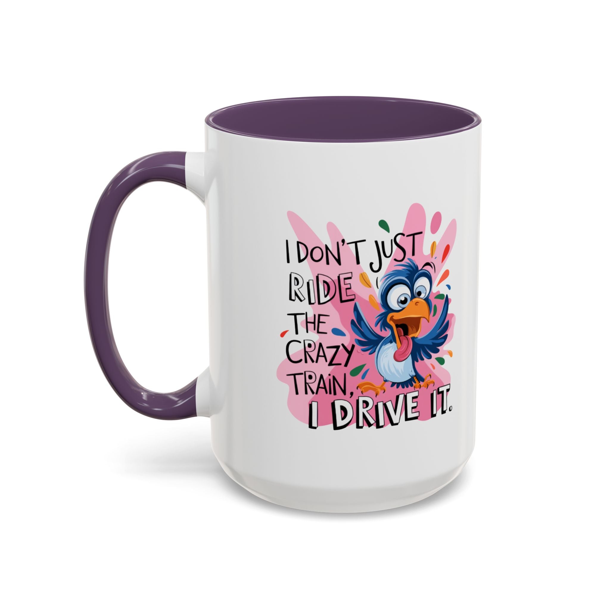 Funny attitude Travel Mug - "I Don't Just Ride the Crazy Train, I Drive It" - Colorful Bird Design