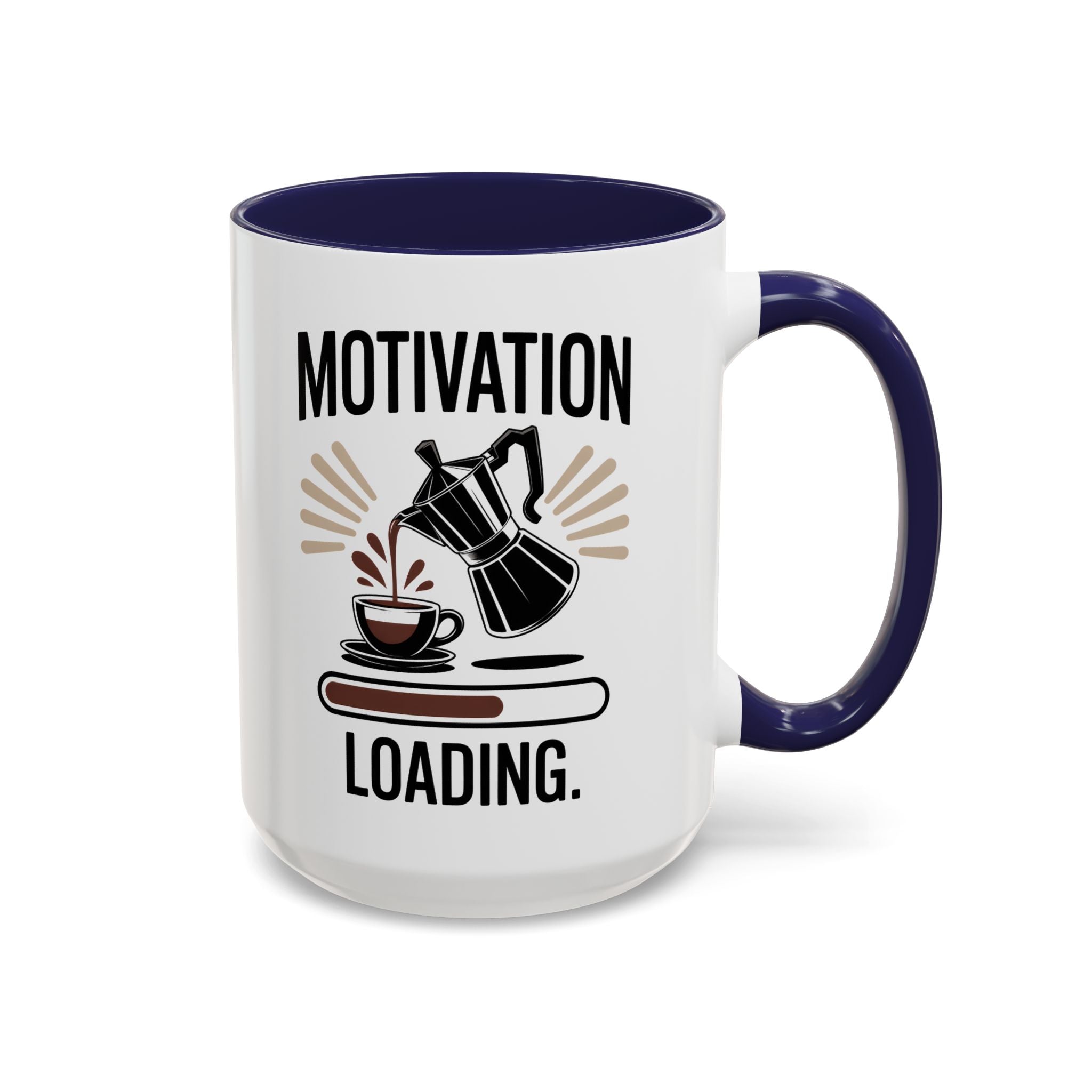 Motivation Loading Coffee Mug - Stylish 11oz & 15oz Accent Mug for Coffee Lovers