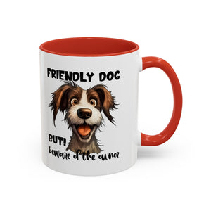 Friendly Dog Owner Mug, Dog Lover Gift, Funny Coffee Cup, Pet Owner Humor, Animal Lover Present, Holiday Gift for Dog Lovers