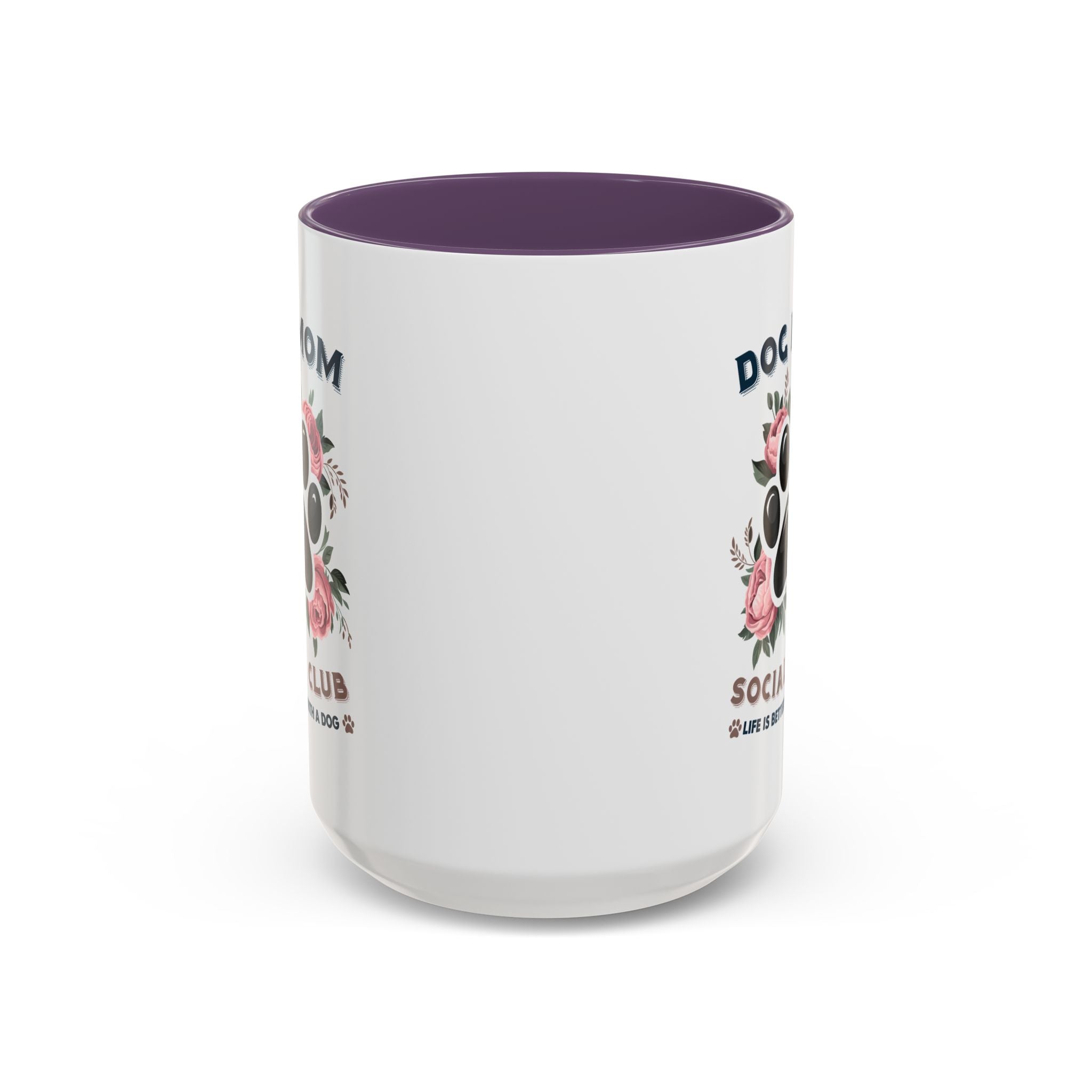 Dog Mom Coffee Mug - Life is Better with a Dog, Pet Lover Gift, Floral Paw Print Mug, Dog Mom Gift, Personalized Dog Mom Mug