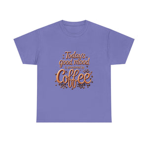 Coffee Mood Unisex Tee - Today's Good Mood Tee, Coffee Lover Shirt, Funny Gift for Him or Her, Casual Wear, Birthday Party Top
