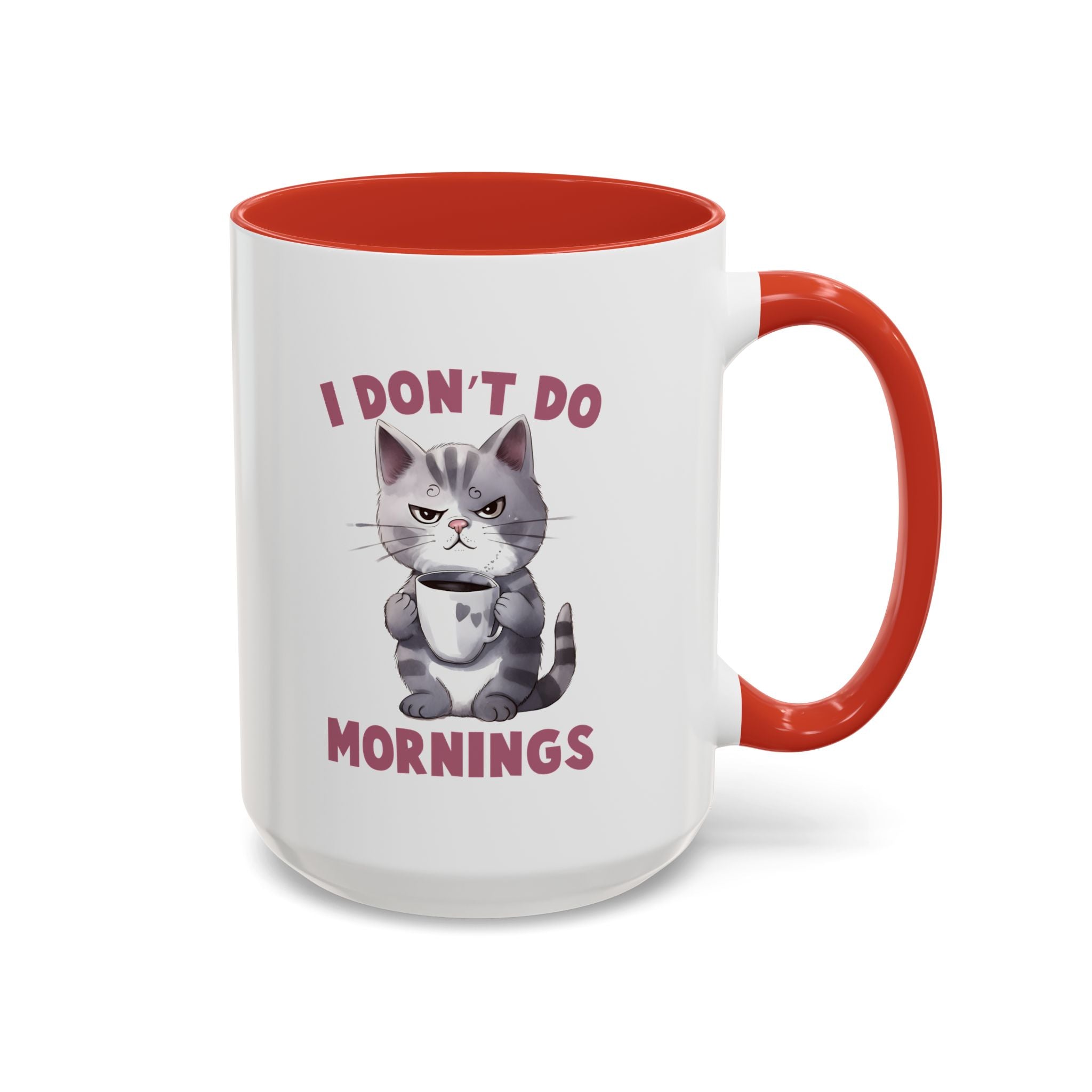 Funny Cat Coffee Mug, Cute Gift for Cat Lovers, I Don't Do Mornings, Black Accent Mug, Coffee Lover's Humor, Gift for Pet Owners