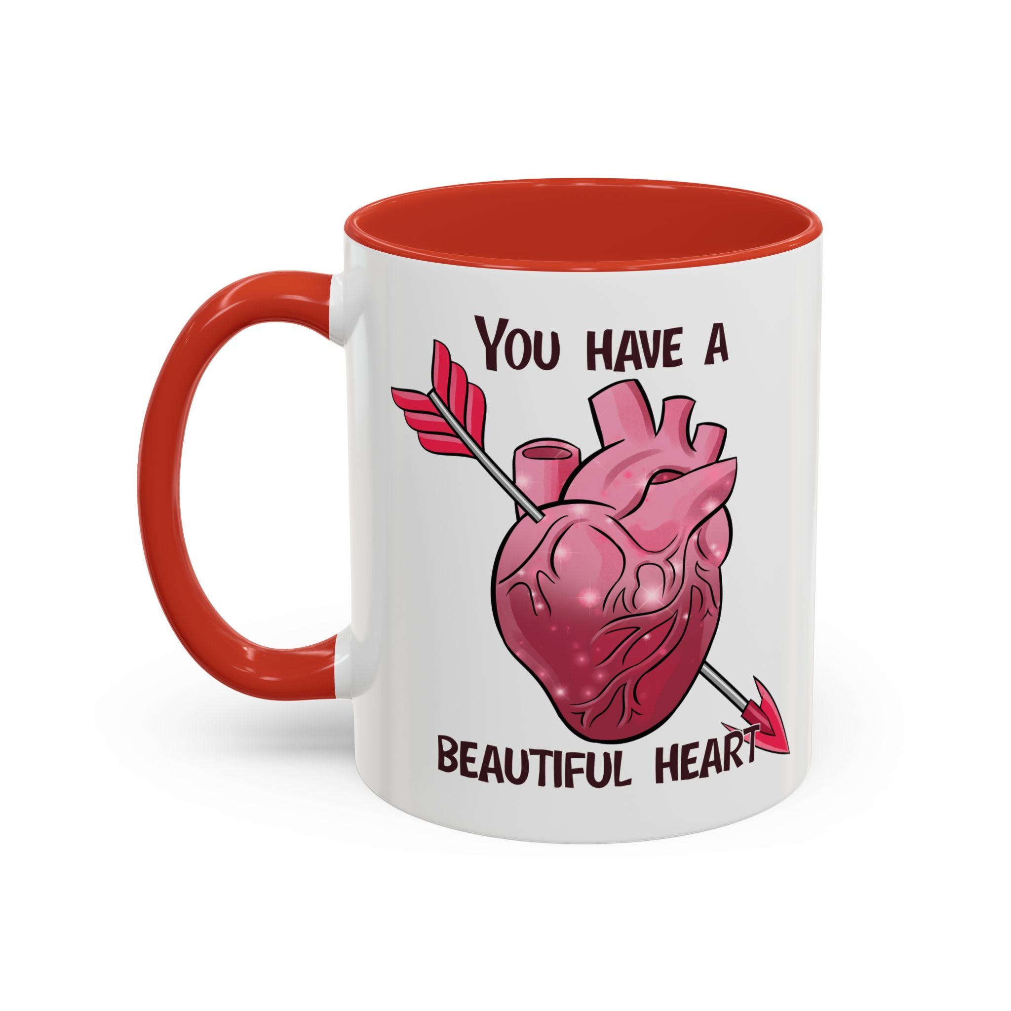 You Have a Beautiful Heart Accent Coffee Mug — Pink Anatomical Heart  Valentine Gift