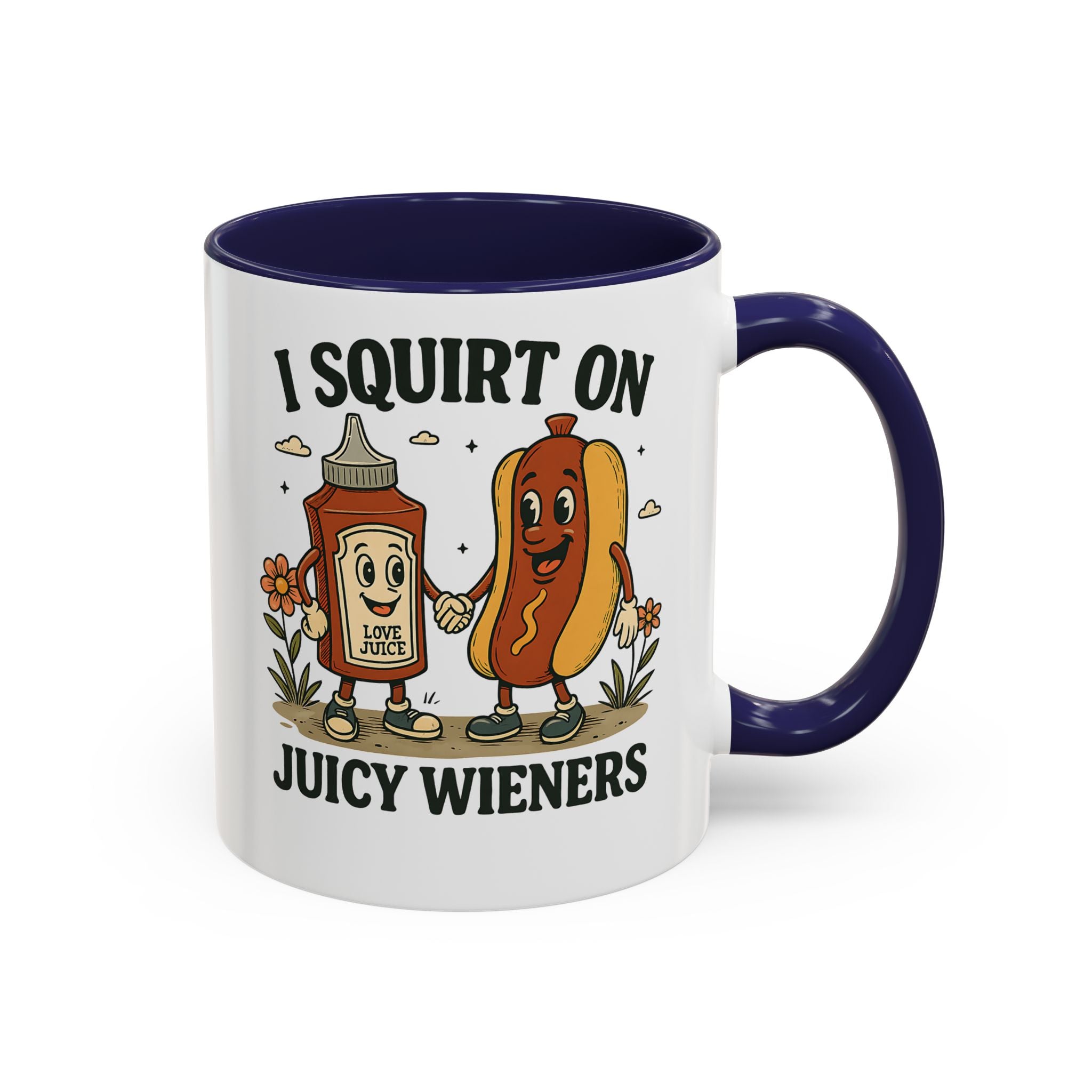 I squirt on Juicy Wieners Coffee Mug - Fun Foodie Design adult humor
