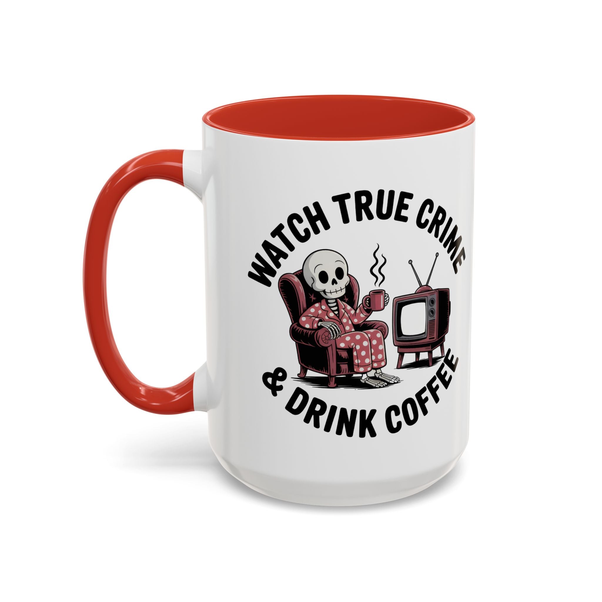 watch True Crime drink coffee  Coffee Mug hobby fun