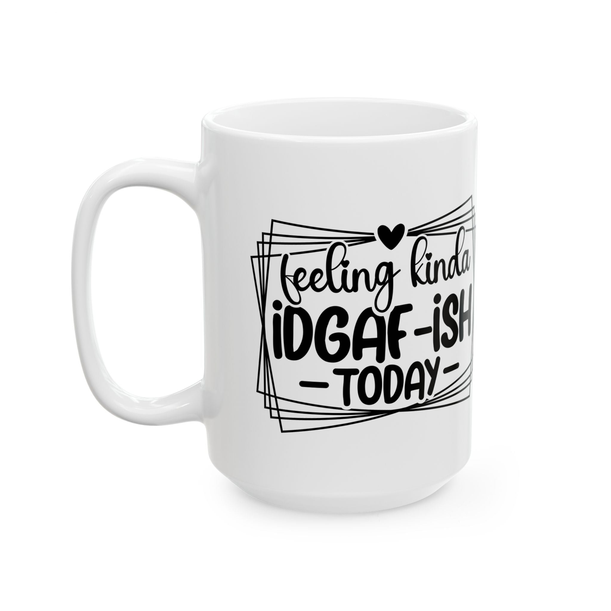 Feeling iDGAFF coffee Mug  attitude sarcasm Perfect Gift for Coffee Lovers,  Funny Mug for Work, Humorous