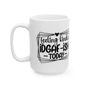 Feeling iDGAFF coffee Mug  attitude sarcasm Perfect Gift for Coffee Lovers,  Funny Mug for Work, Humorous