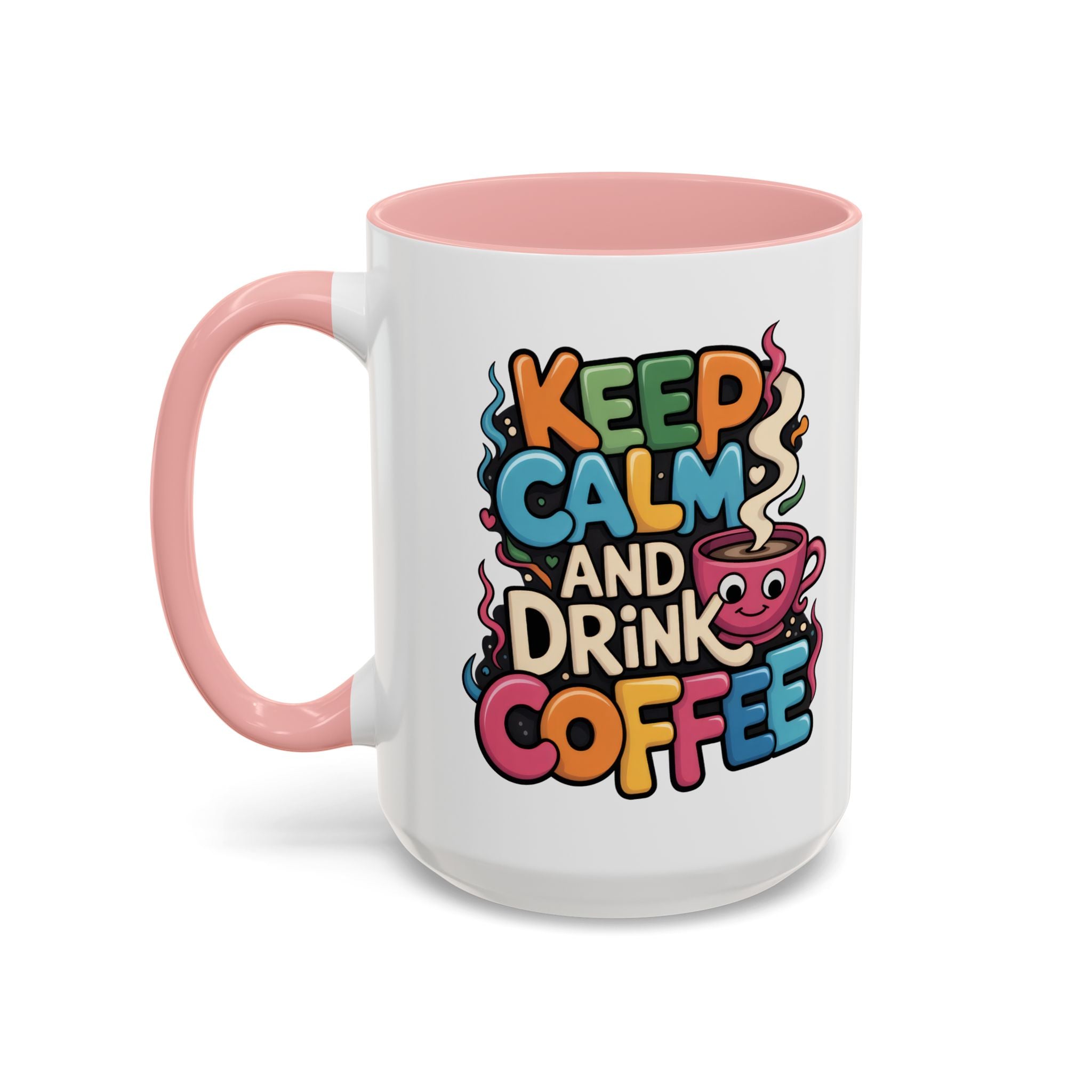Keep Calm and Drink Coffee Mug - Fun Colorful Ceramic Coffee Cup funny