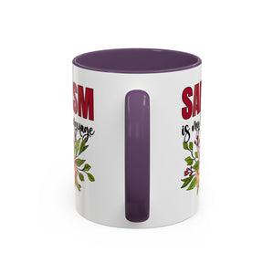 Sarcasm Coffee Mug - 11/15oz Floral Design, Perfect for Coffee Lovers