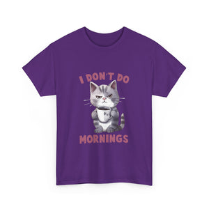 I Don't Do Mornings Cat Tee | Funny Unisex Cotton T-Shirt, Gift for Cat Lovers, Relaxed Fit Top, Cute Pet Owner Appreciation