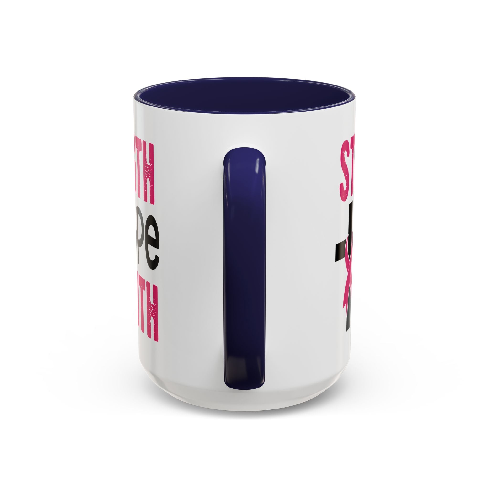 Inspirational Coffee Mug - Strength, Hope, Faith, Pink Ribbon, Christian Gifts, Motivational Drinkware, Breast Cancer Awareness