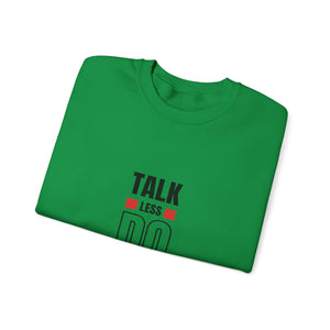 Talk less do more Unisex Heavy Blend™ Crewneck Sweatshirt personalized products