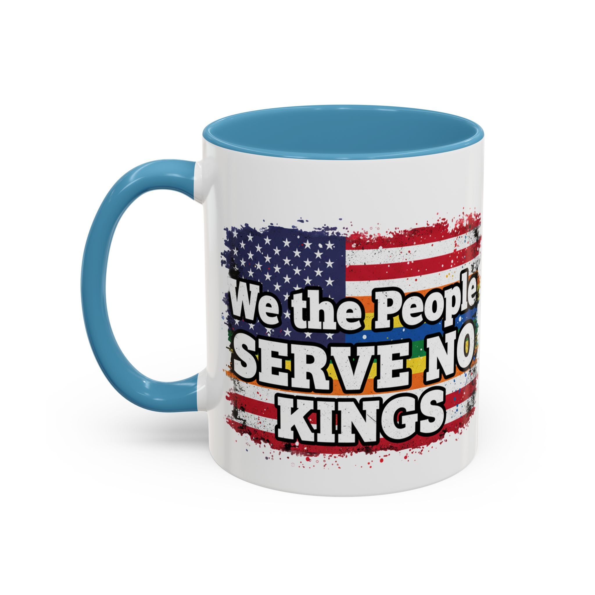 Patriotic Coffee Mug – "We the People Serve No Kings"