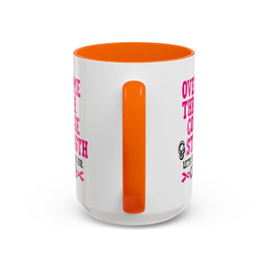 Inspirational Coffee Mug for Cancer Awareness, Gift for Supporters, Fundraising Mug for Breast Cancer, Motivational, 11oz, 15oz