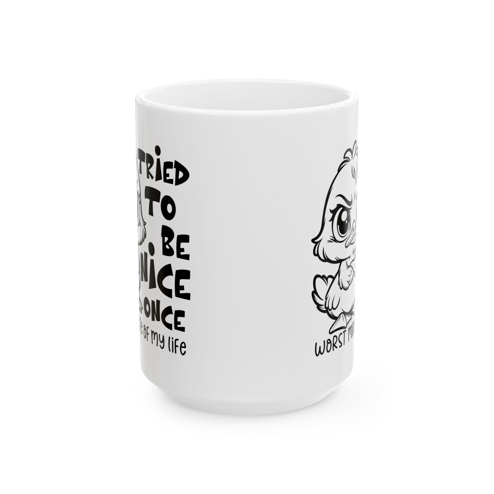 Funny attitude duck coffee  Mug - "I Tried to Be Nice Once" | Cute Gift for Friends, Snarky Office Mug, Coffee Lover Gift, Humorous Drinkware