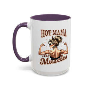 Hot Mama Has Muscles Coffee Mug - Fun & Motivational 11/15oz Accent Mug for Fitness Lovers
