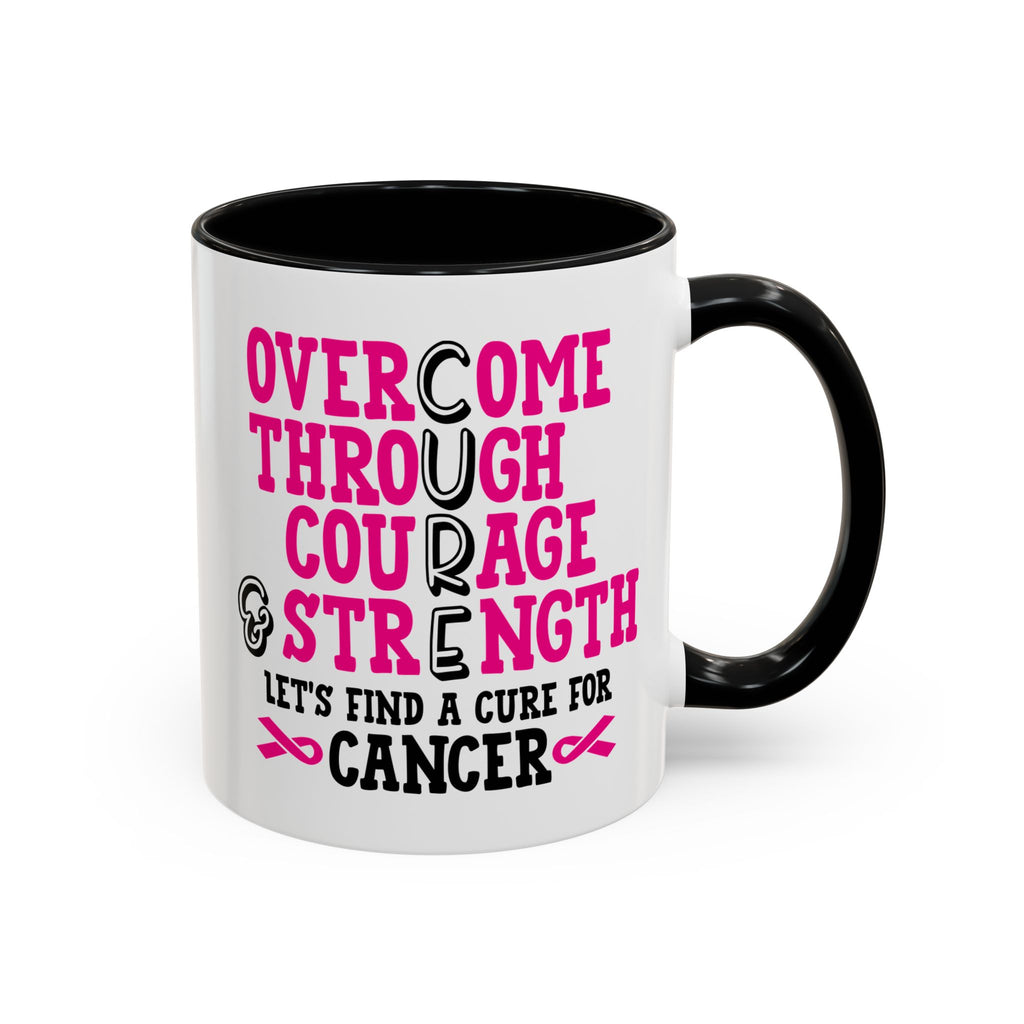 Inspirational Coffee Mug for Cancer Awareness, Gift for Supporters, Fundraising Mug for Breast Cancer, Motivational, 11oz, 15oz
