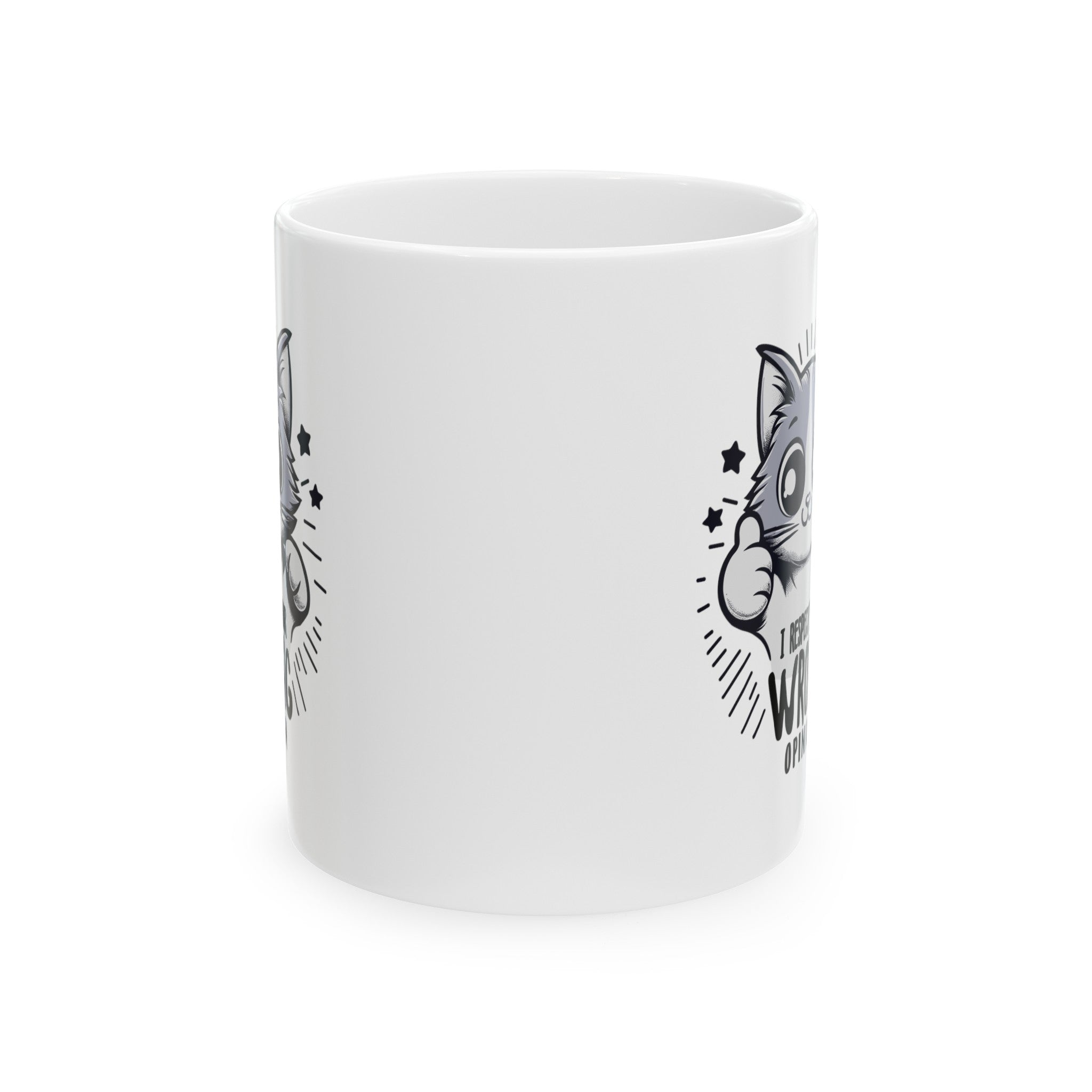 Funny cat I respect your wrong opinion Ceramic Mug, (11oz, 15oz)