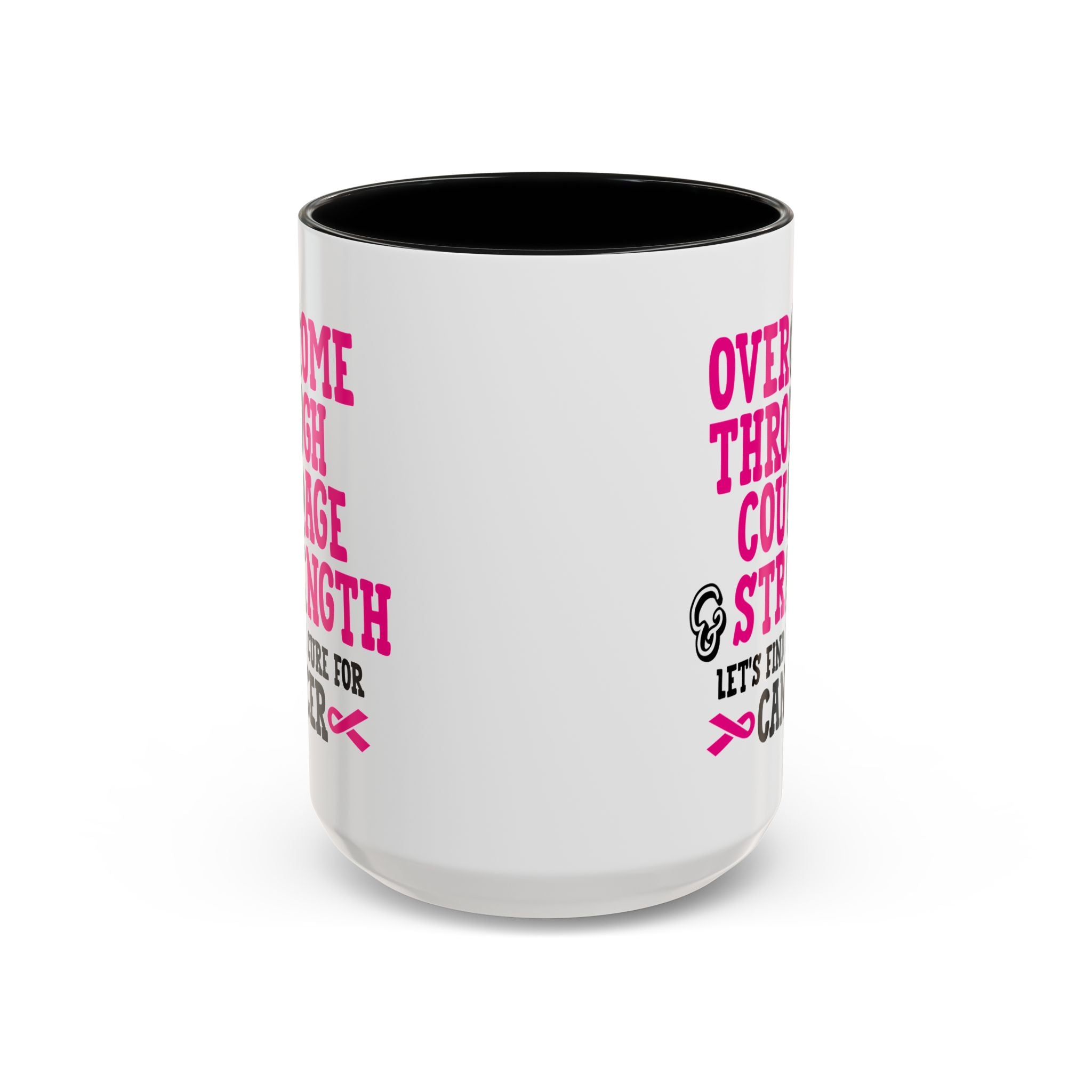 Inspirational Coffee Mug for Cancer Awareness, Gift for Supporters, Fundraising Mug for Breast Cancer, Motivational, 11oz, 15oz